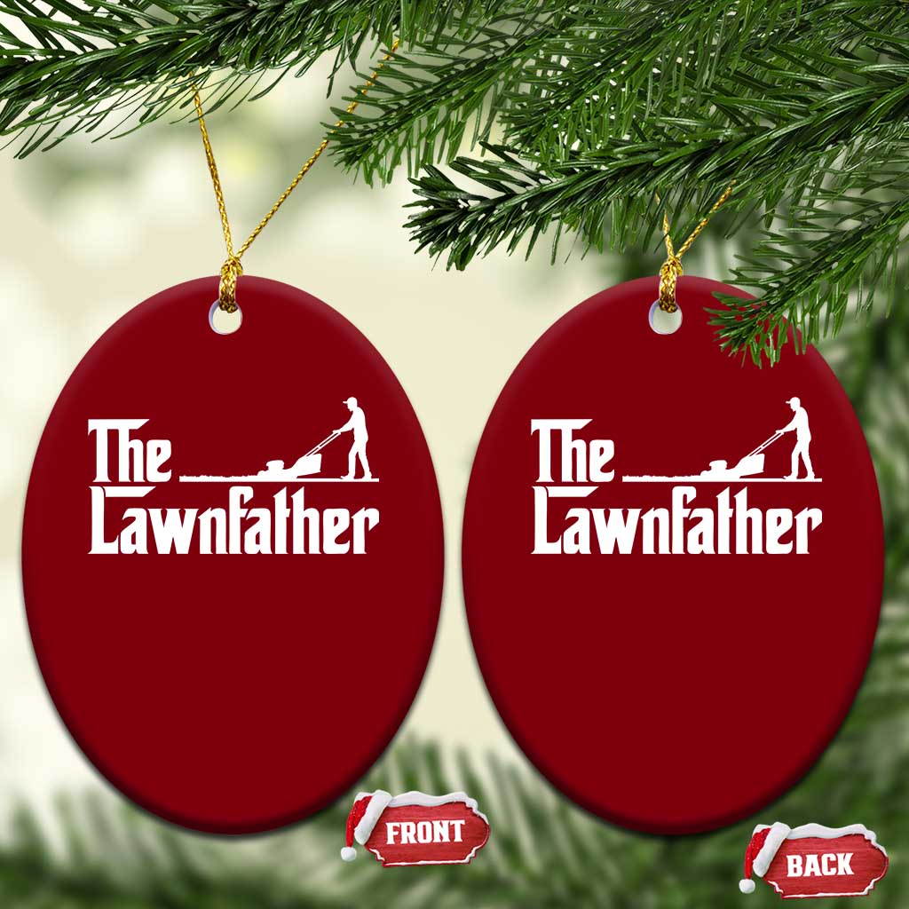 The Lawnfather Ceramic Ornament Lawn Mowing Dad Gardening Fathers Day TS11 Print Your Wear