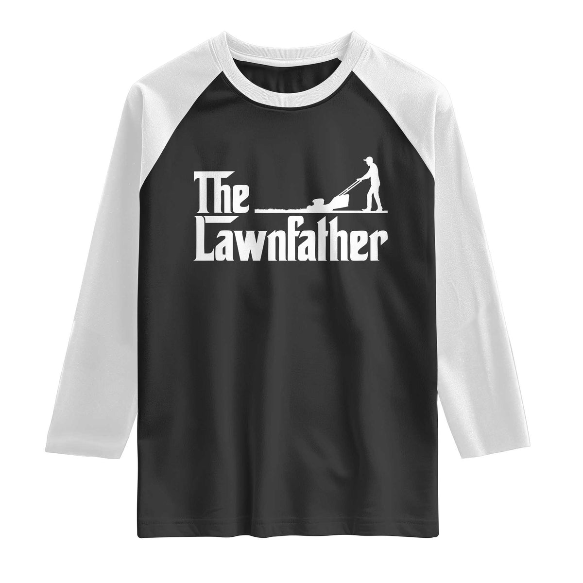 The Lawnfather Raglan Shirt Lawn Mowing Dad Gardening Fathers Day TS11 Black White Print Your Wear