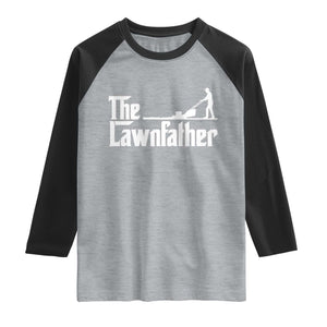 The Lawnfather Raglan Shirt Lawn Mowing Dad Gardening Fathers Day TS11 Heather Gray Black Print Your Wear