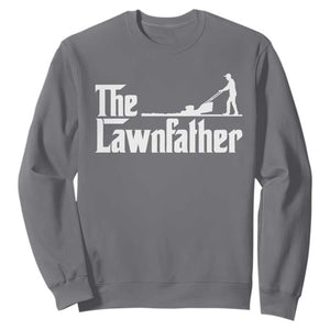 The Lawnfather Sweatshirt Lawn Mowing Dad Gardening Fathers Day TS11 Charcoal Print Your Wear