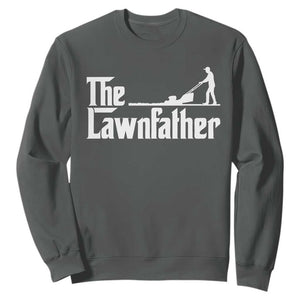 The Lawnfather Sweatshirt Lawn Mowing Dad Gardening Fathers Day TS11 Dark Heather Print Your Wear