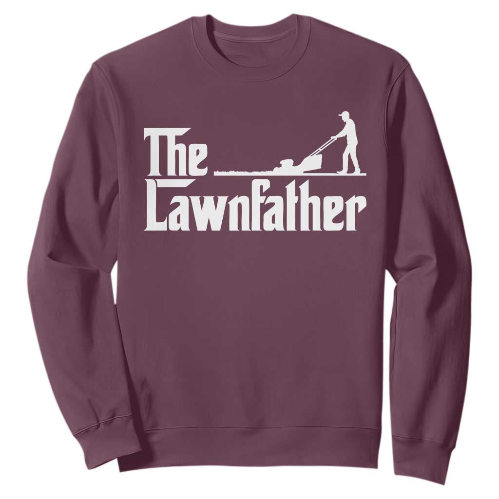 The Lawnfather Sweatshirt Lawn Mowing Dad Gardening Fathers Day TS11 Maroon Print Your Wear