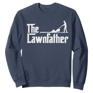 The Lawnfather Sweatshirt Lawn Mowing Dad Gardening Fathers Day TS11 Navy Print Your Wear