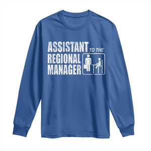 Assistant To The Regional Manager Long Sleeve Shirt Funny Dad Baby Matching TS11 Royal Blue Print Your Wear
