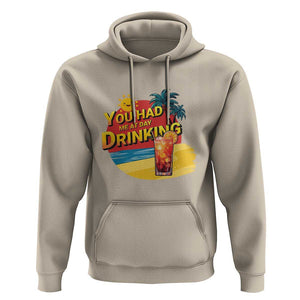 You Had Me At Day Drinking Hoodie Retro Comic Beach Cocktails Drinkers TS11 Sand Print Your Wear