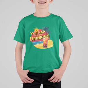 You Had Me At Day Drinking T Shirt For Kid Retro Comic Beach Cocktails Drinkers TS11 Irish Green Print Your Wear