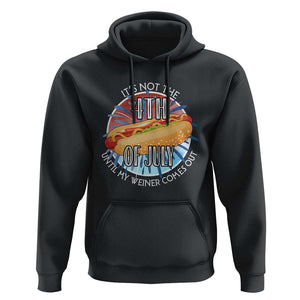 Funny Independence Day Hoodie It's Not 4th Of July Until My Wiener Comes Out Hot Dog USA Flag TS11 Black Print Your Wear