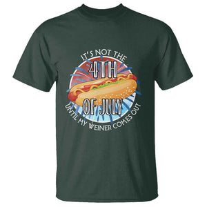 Funny Independence Day T Shirt It's Not 4th Of July Until My Wiener Comes Out Hot Dog USA Flag TS11 Dark Forest Green Print Your Wear