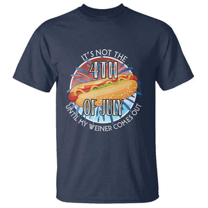 Funny Independence Day T Shirt It's Not 4th Of July Until My Wiener Comes Out Hot Dog USA Flag TS11 Navy Print Your Wear