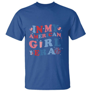 Fourth Of July T Shirt In My American Girl Era Red White Blue Independence Day Peace TS11 Royal Blue Print Your Wear