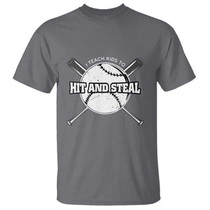 Baseball Dad T Shirt I Teach Kids To Hit And Steal Bat Ball Coach TS11 Charcoal Print Your Wear