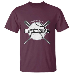 Baseball Dad T Shirt I Teach Kids To Hit And Steal Bat Ball Coach TS11 Maroon Print Your Wear