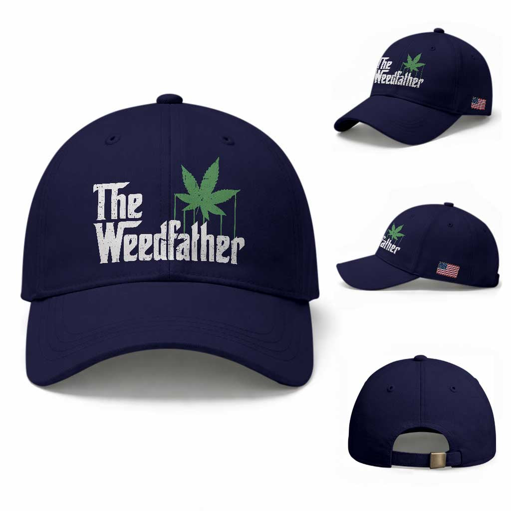 Funny The Weedfather Baseball Cap Marijuana Stoner Dad Fathers Day TS11 Baseball Cap Universal Fit Dark Blue Print Your Wear