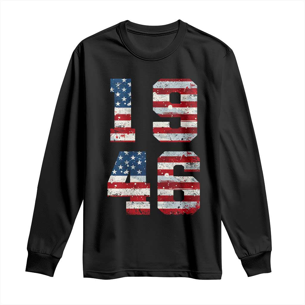 80th Birthday Vintage 1946 American Flag Long Sleeve Shirt Gifts For Turning 80