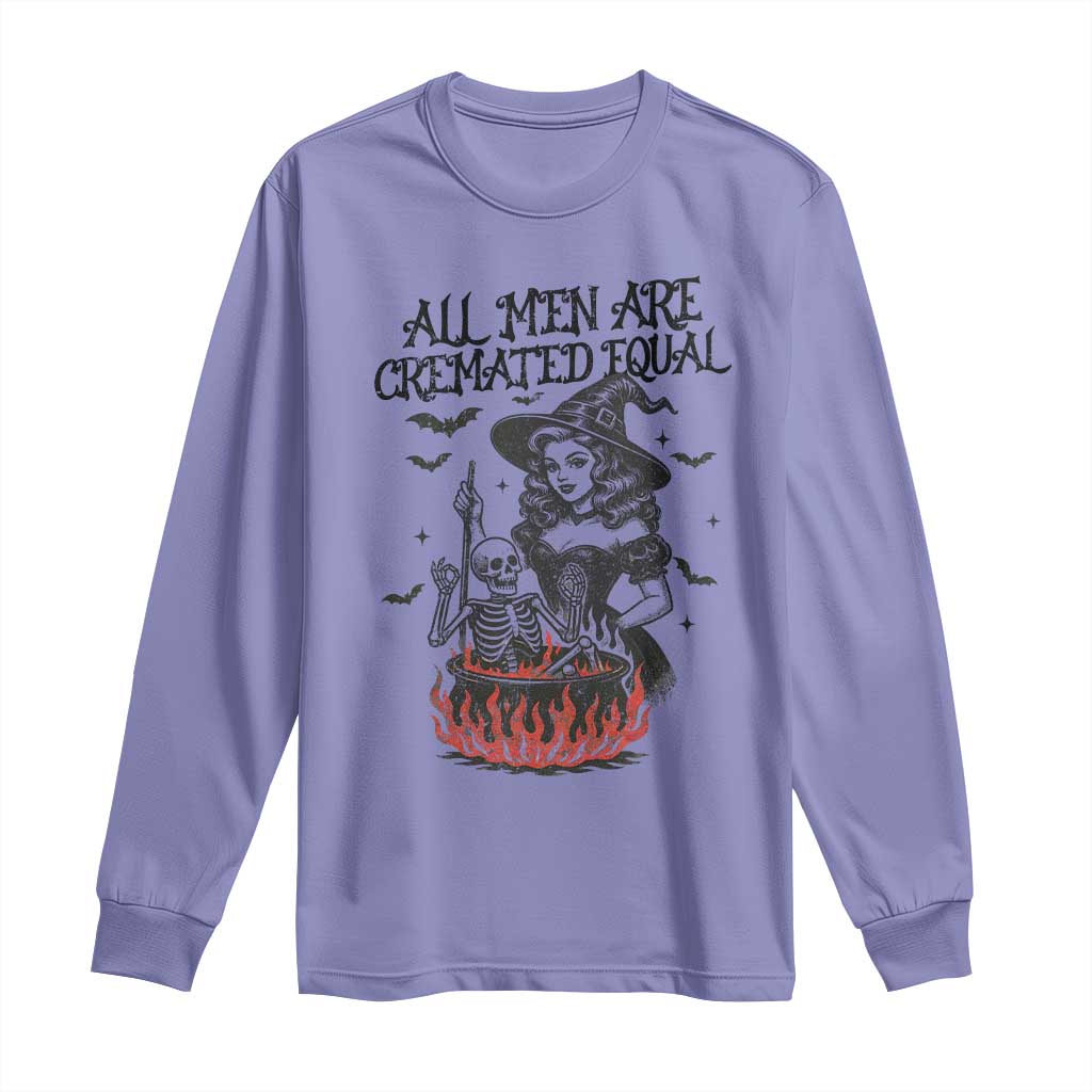 Witch All Men Are Cremated Equal Long Sleeve Shirt Feminist Halloween TS11 Violet Print Your Wear