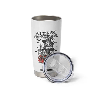 Witch All Men Are Cremated Equal Tumbler Cup Feminist Halloween TS11 Print Your Wear