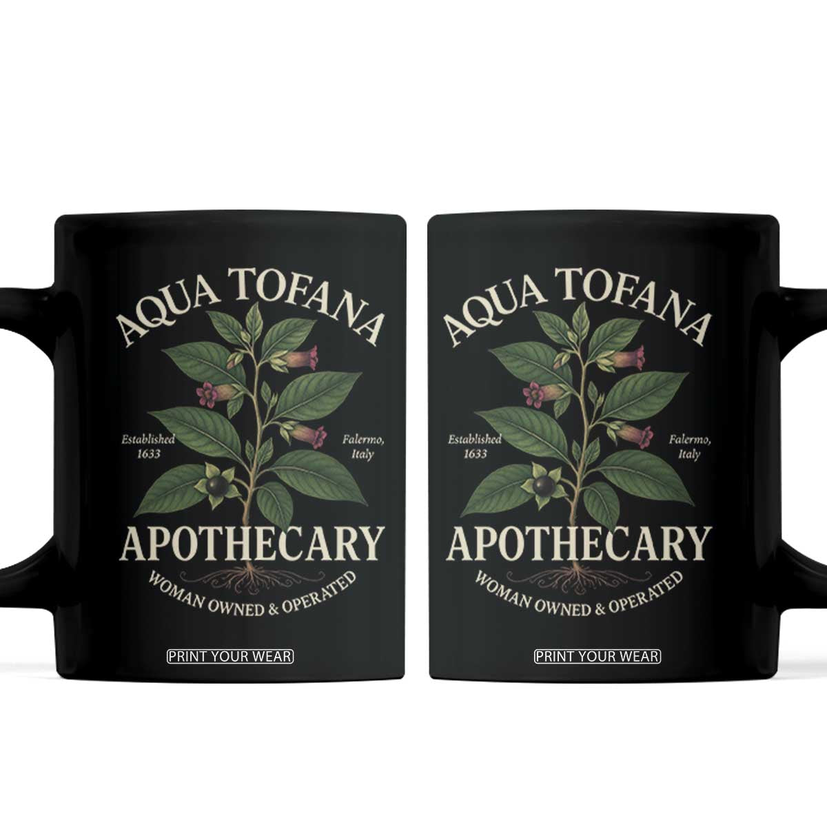 Aqua Tofana Funny Feminist Coffee Mug Woman Owned And Operated TS11 Black Print Your Wear