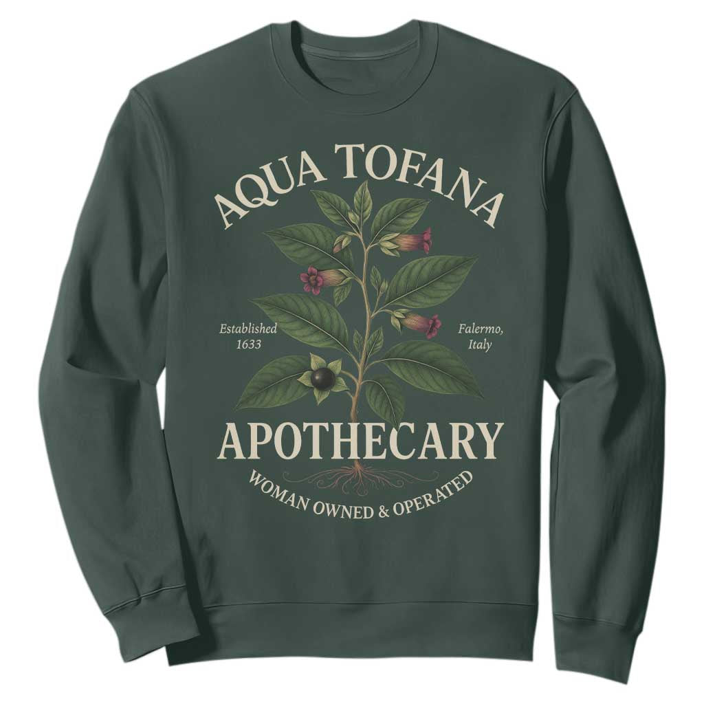 Aqua Tofana Funny Feminist Sweatshirt Woman Owned And Operated TS11 Dark Forest Green Print Your Wear