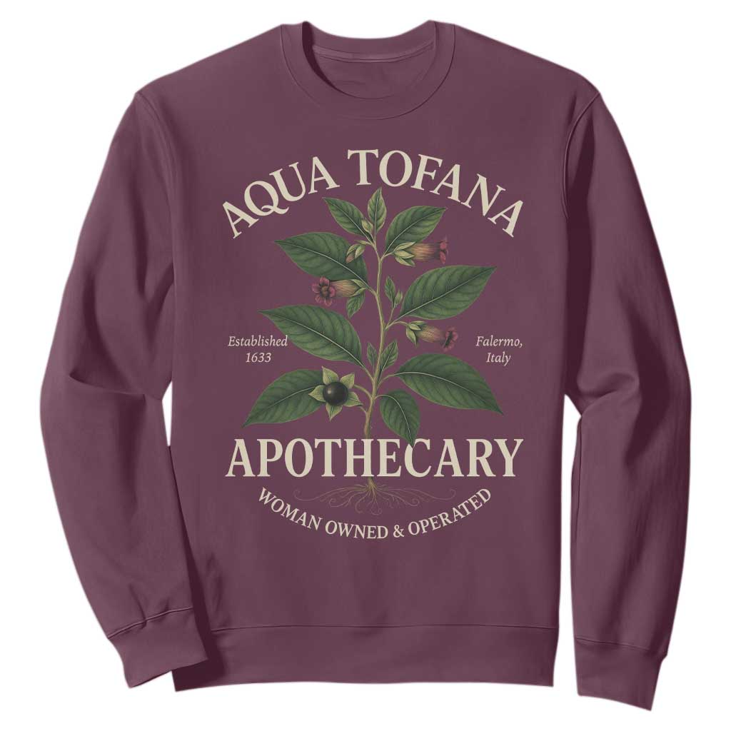 Aqua Tofana Funny Feminist Sweatshirt Woman Owned And Operated TS11 Maroon Print Your Wear
