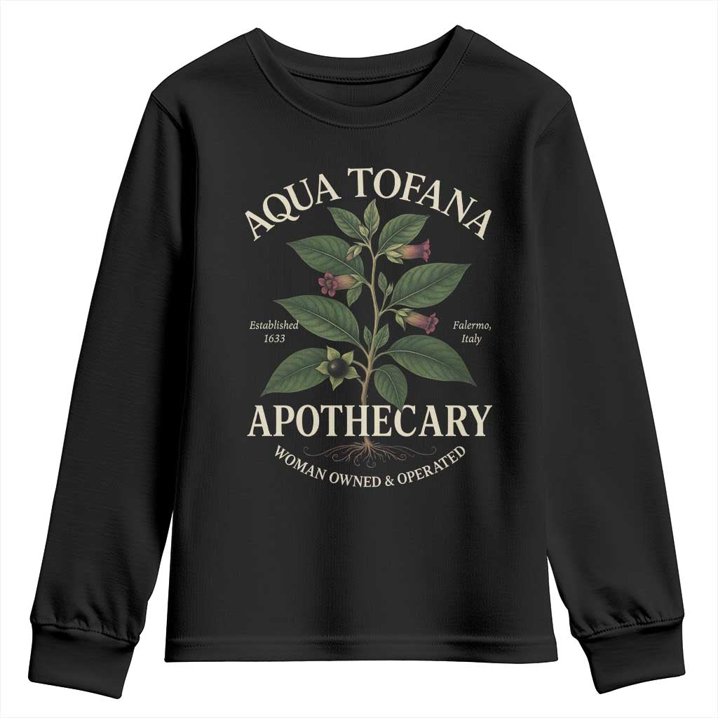 Aqua Tofana Funny Feminist Youth Sweatshirt Woman Owned And Operated TS11 Black Print Your Wear