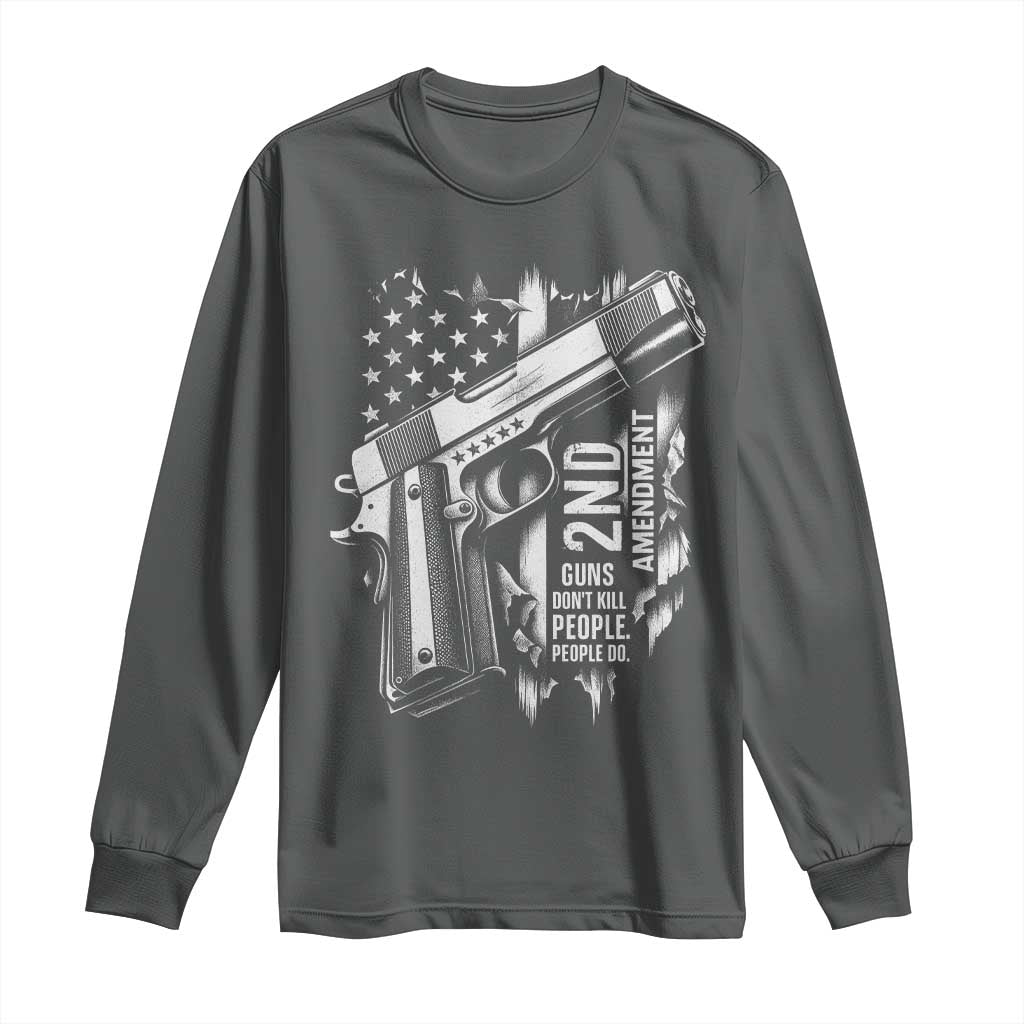Guns Dont Kill People Do Long Sleeve Shirt 2nd Amendment American Flag TS11 Dark Heather Print Your Wear