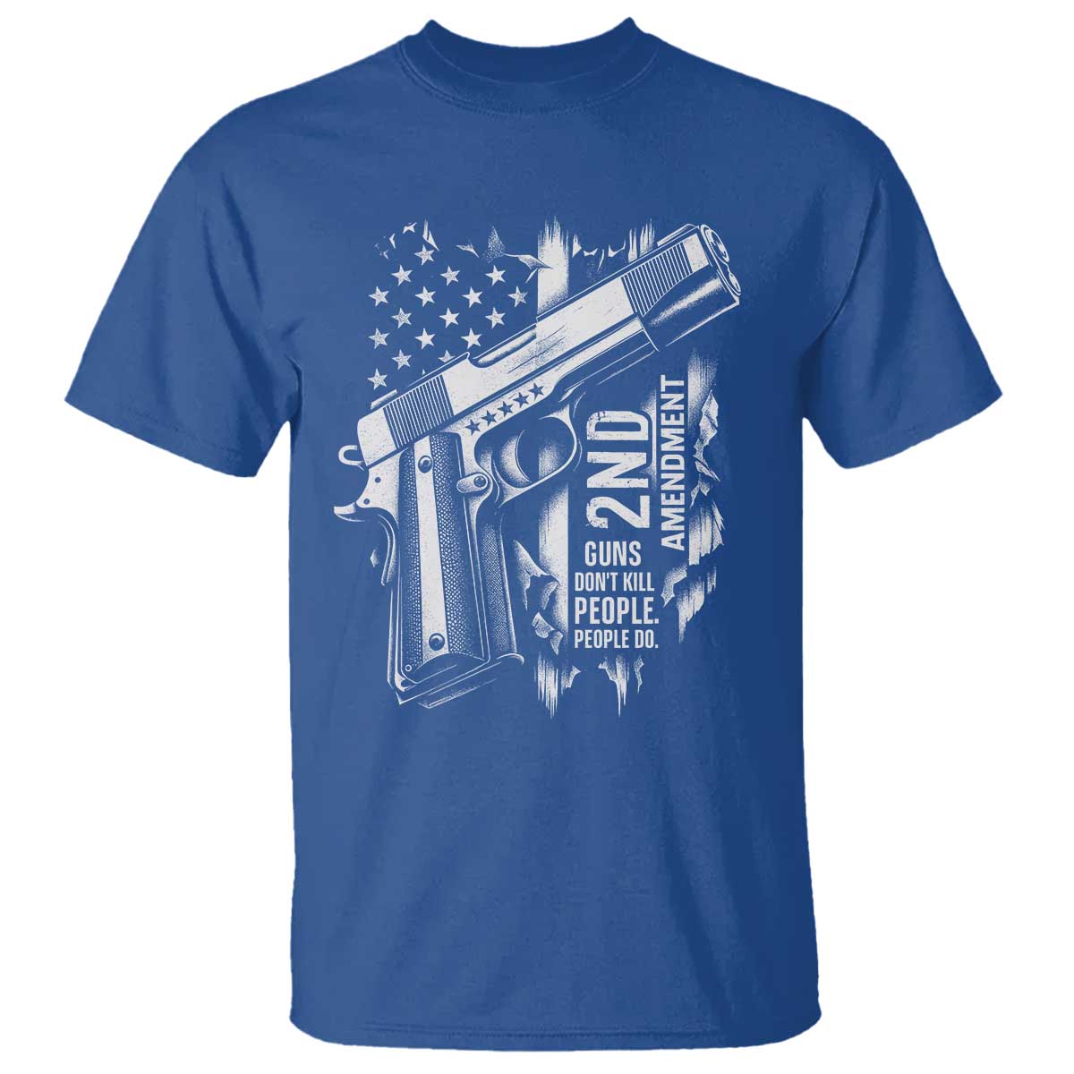 Guns Dont Kill People Do T Shirt 2nd Amendment American Flag TS11 Royal Blue Print Your Wear
