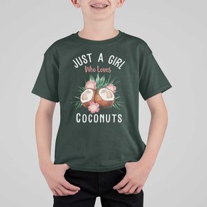 Funny Coconut T Shirt For Kid Just A Girl Who Loves Coconuts Harris 2024 TS11 Dark Forest Green Print Your Wear