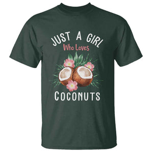 Funny Coconut T Shirt Just A Girl Who Loves Coconuts Harris 2024 TS11 Dark Forest Green Print Your Wear