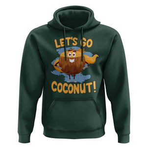 Funny Super Sommer Coconuts Hoodie Let's Go Coconut Hero TS11 Dark Forest Green Print Your Wear