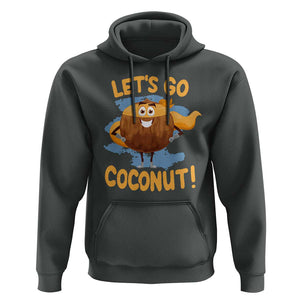 Funny Super Sommer Coconuts Hoodie Let's Go Coconut Hero TS11 Dark Heather Print Your Wear