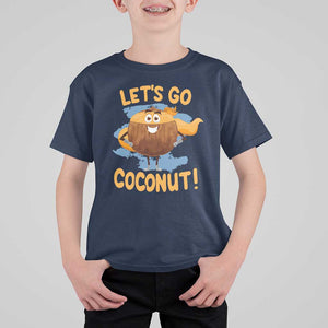 Funny Super Sommer Coconuts T Shirt For Kid Let's Go Coconut Hero TS11 Navy Print Your Wear