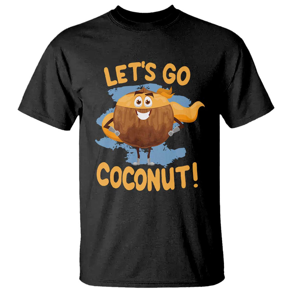 Funny Super Sommer Coconuts T Shirt Let's Go Coconut Hero TS11 Black Print Your Wear