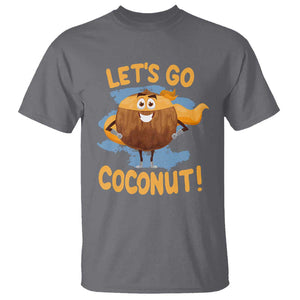 Funny Super Sommer Coconuts T Shirt Let's Go Coconut Hero TS11 Charcoal Print Your Wear