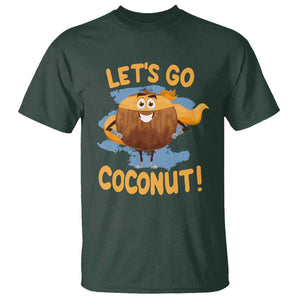 Funny Super Sommer Coconuts T Shirt Let's Go Coconut Hero TS11 Dark Forest Green Print Your Wear