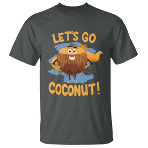 Funny Super Sommer Coconuts T Shirt Let's Go Coconut Hero TS11 Dark Heather Print Your Wear