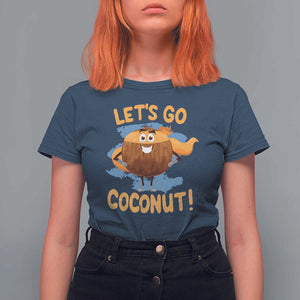 Funny Super Sommer Coconuts T Shirt For Women Let's Go Coconut Hero TS11 Navy Print Your Wear