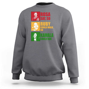 Harris 2024 Sweatshirt Rosa Sat So Ruby Could Walk So Kamala Could Run TS11 Charcoal Print Your Wear