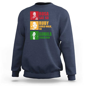 Harris 2024 Sweatshirt Rosa Sat So Ruby Could Walk So Kamala Could Run TS11 Navy Print Your Wear