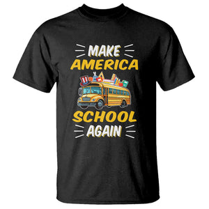 Funny Back To School T Shirt Make America School Again USA Top Hat Yellow Bus TS11 Black Print Your Wear