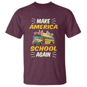 Funny Back To School T Shirt Make America School Again USA Top Hat Yellow Bus TS11 Maroon Print Your Wear