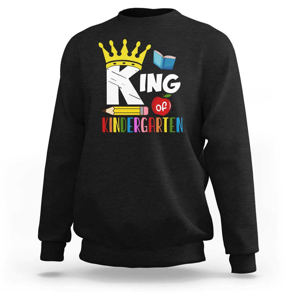 King Of Kindergarten Sweatshirt Back To School Crown Apple Pen Book TS11 Black Print Your Wear