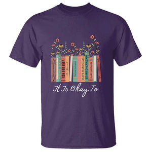 Positive Quotes Book T Shirt It's Okay To Feel Your Feelings Be Yourself Make Mistakes TS11 Purple Print Your Wear