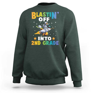 Funny Back To School Space Sweatshirt Blastin' Off Into 2nd Grade Astronaut Rocket TS11 Dark Forest Green Print Your Wear