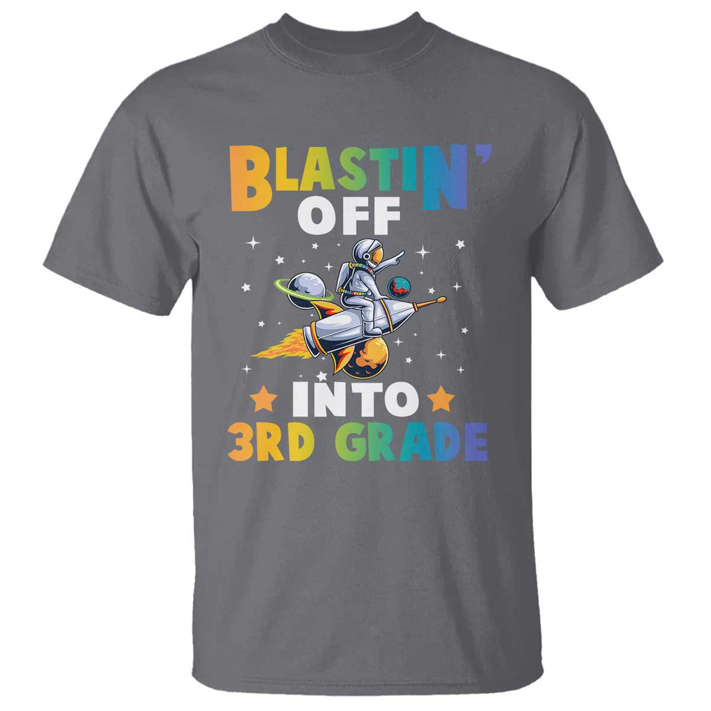 Funny Back To School Space T Shirt Blastin' Off Into 3rd Grade Astronaut Rocket TS11 Charcoal Print Your Wear