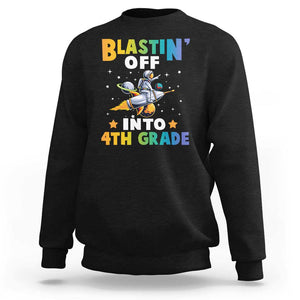 Funny Back To School Space Sweatshirt Blastin' Off Into 4th Grade Astronaut Rocket TS11 Black Print Your Wear