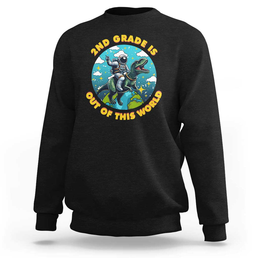 Funny Back To School Space Sweatshirt 1ST Grade Is Out Of This World Dinosaur Astronaut Planet TS11 Black Print Your Wear