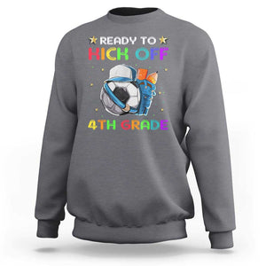 Ready To Kick Off 4th Grade Sweatshirt Back To School Soccer Backpacks Ruller Pencil TS11 Charcoal Print Your Wear