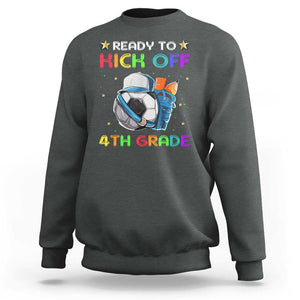 Ready To Kick Off 4th Grade Sweatshirt Back To School Soccer Backpacks Ruller Pencil TS11 Dark Heather Print Your Wear