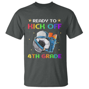 Ready To Kick Off 4th Grade T Shirt Back To School Soccer Backpacks Ruller Pencil TS11 Dark Heather Print Your Wear