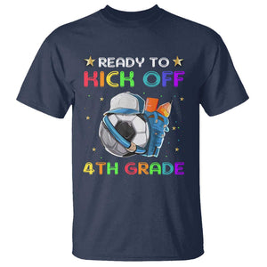 Ready To Kick Off 4th Grade T Shirt Back To School Soccer Backpacks Ruller Pencil TS11 Navy Print Your Wear